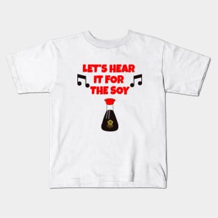 Let's Hear It For The Soy, 80s Music, Pop Music, Pop Culture Kids T-Shirt